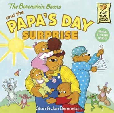 The Berenstain Bears and the Papa’s Day Surprise